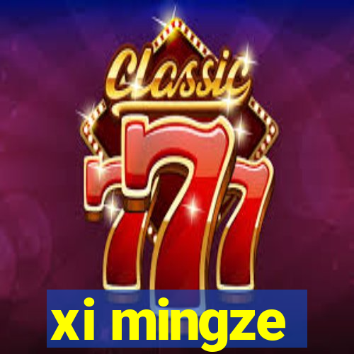 xi mingze